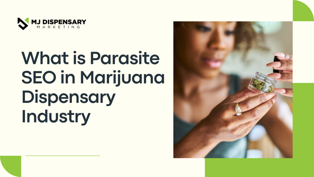 What is Parasite SEO in Marijuana Dispensary Industry